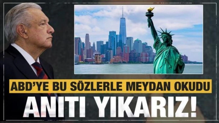 Meksika'dan ABD'ye Özgürlük Anıtı'nı yıkma tehdidi