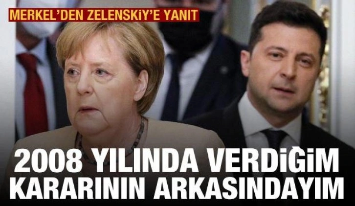 Merkel'den Zelenskiy'e NATO yanıtı: 2008'de verdiğim kararın arkasındayım