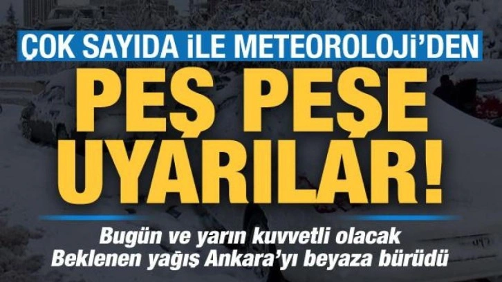 Meteoroloji çok sayıda il için uyardı: Bugün ve yarına dikkat! Ankara beyaza büründü...