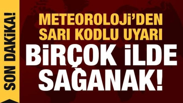 Meteoroloji'den 18 il için sarı kodlu uyarı: Sağanak yağış etkili olacak