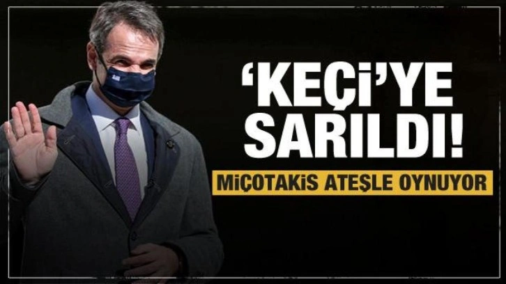 Miçotakis 'Keçi'ye sarıldı! Erdoğan'ın resti sonrası mesaj vermeye kalktı