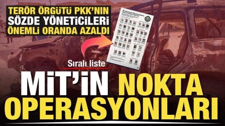 MİT'ten nokta operasyonlar! Terör örgütü PKK'nın sözde sorumluları önemli oranda azaldı