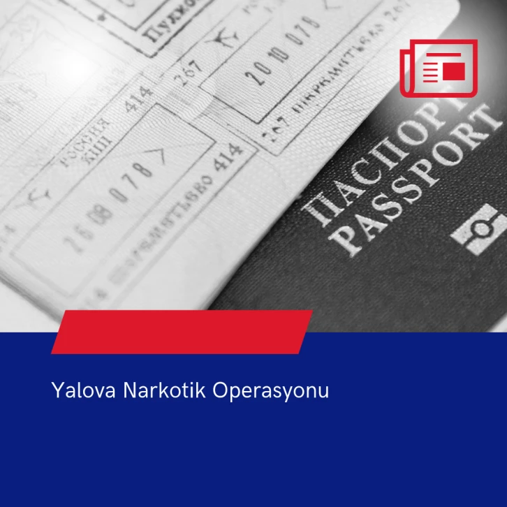 YALOVA ÇEŞİTLİ ADRESLERE ANLIK ŞOK OPERASYON