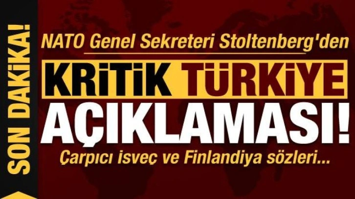 NATO Genel Sekreteri Jens Stoltenberg'den Türkiye açıklaması!