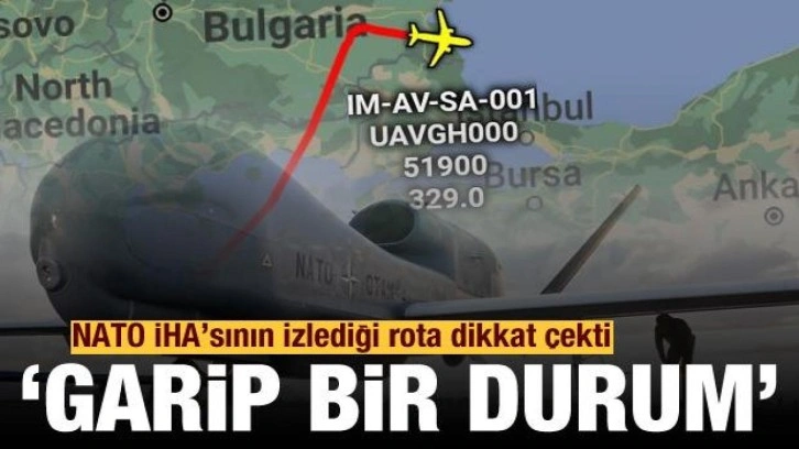 NATO İHA'sının izlediği rota dikkat çekti: 'Garip bir durum'