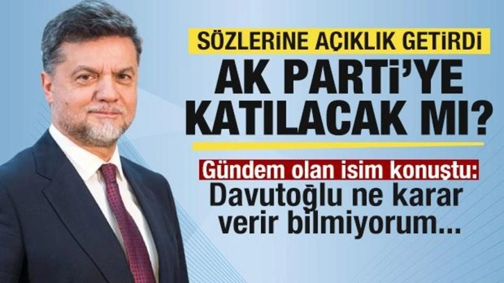 Nedim Yamalı AK Parti'ye katılacak mı? Flaş sözler: Davutoğlu ne karar verir bilmiyorum