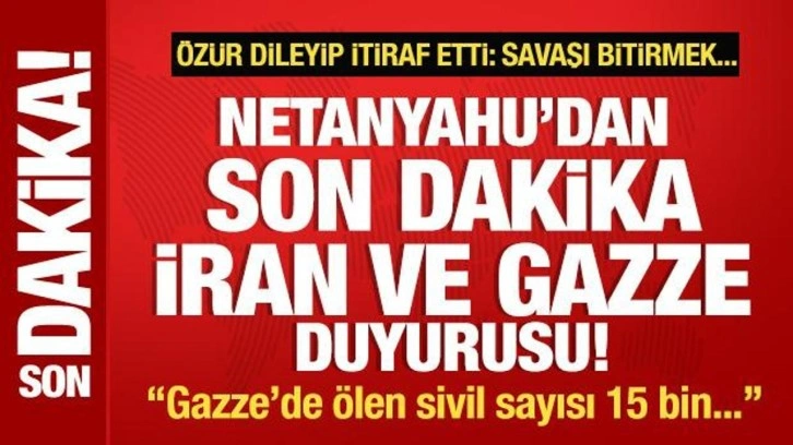 Netanyahu'dan İran ve Gazze duyurusu! Son dakika savaş itirafı: Savaşı bitirmek...