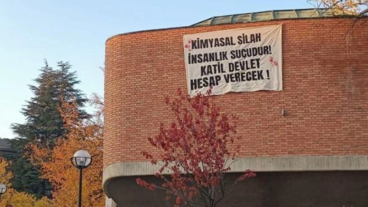 ODTÜ'de kimyasal silah provokasyonu: TSK'ya iftira pankartı!