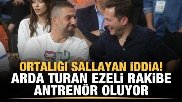 Ortalığı sallayan iddia! Arda Turan ezeli rakibe antrenör oluyor