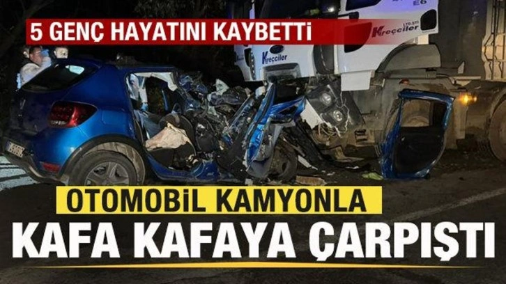 Otomobil kamyonla kafa kafaya çarpıştı: 5 genç hayatını kaybetti