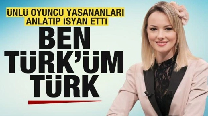 Oyuncu Şebnem Schaefer yaşananlara isyan etti: Ben Türk'üm, Türk