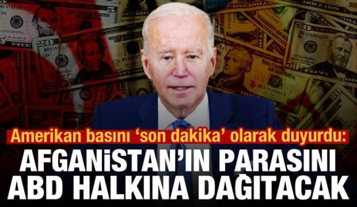 Özel yetki kullanacak iddiası: Biden Afganistan'a ait parayı ABD halkına dağıtacak