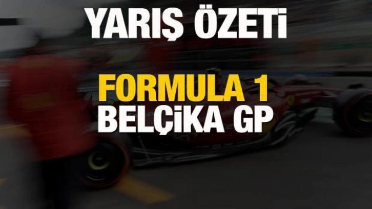 ÖZET | Formula 1 Belçika GP