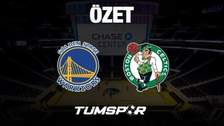 ÖZET | Golden State Warriors 108-120 Boston Celtics