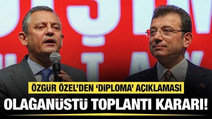 Özgür Özel'den ilk açıklama geldi! CHP'de olağanüstü toplantı kararı