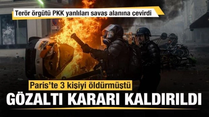 Paris'te 3 kişiyi öldürmüştü! Gözaltı kararı kaldırıldı