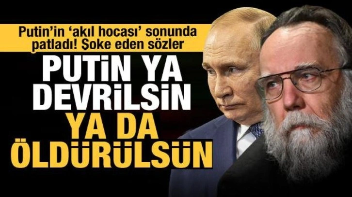 Putin'in akıl hocasından şoke eden 'Herson' açıklaması: Putin ya devrilsin ya öldürül