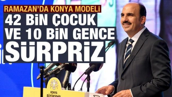 Ramazan'da Konya modeli: Başkan Altay'dan 42 bin çocuğa ilk oruç hediyesi