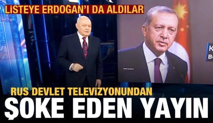 Rus devlet televizyonundan tepki çekecek yayın! Listeye Erdoğan'ı da aldılar