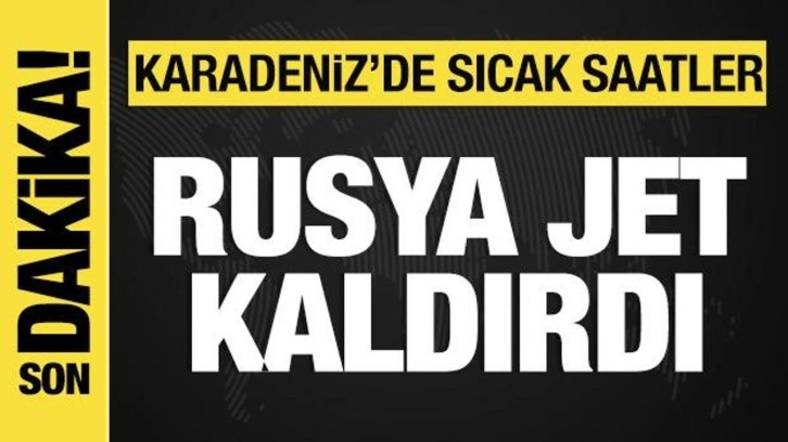 Rusya Karadeniz’de İngiliz savaş uçaklarına karşı jet kaldırdı