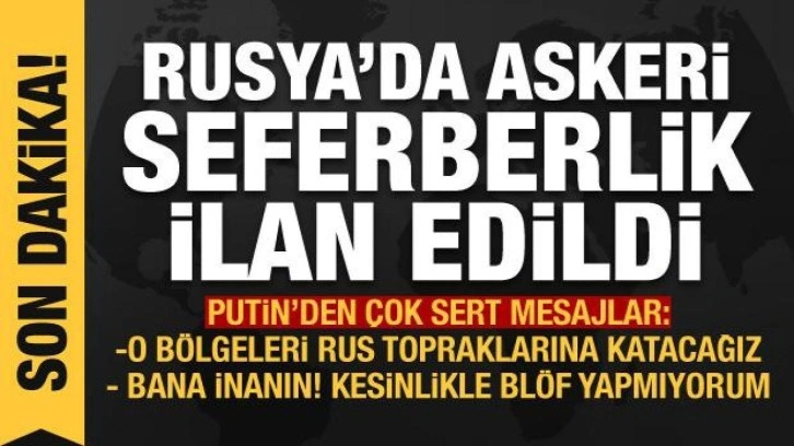 Rusya'da askeri seferberlik ilan edildi: Putin'den 