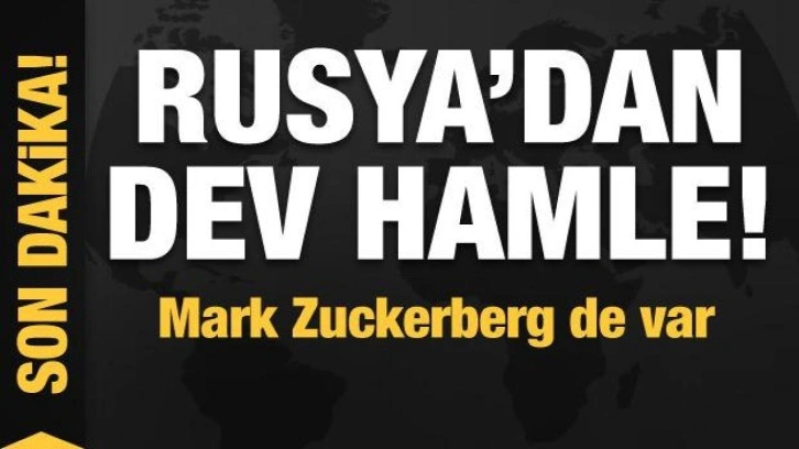 Rusya'dan dev misilleme! Mark Zuckerberg de var