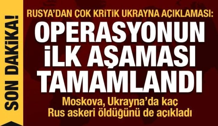 Rusya'nın Ukrayna işgali 30. gününde! Moskova Operayonun ilk aşaması tamamlandı