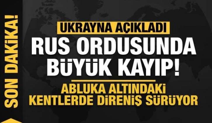 Rusya'nın Ukrayna işgali 46. gününde: Rus ordusunda büyük kayıp