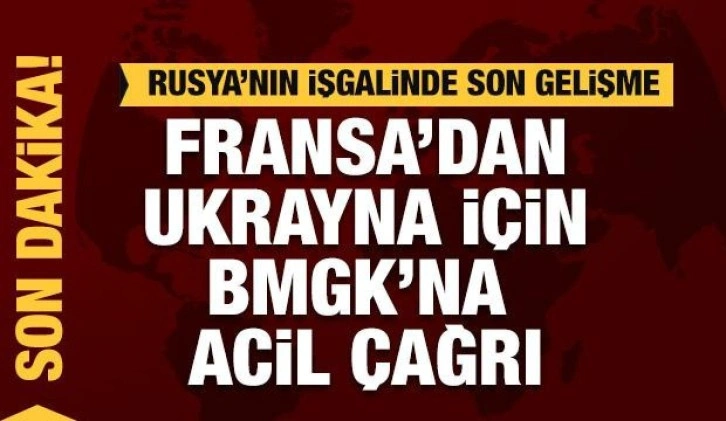 Rusya'nın Ukrayna'ya işgalinde 10. gün: Fransa, BMGK'yı acil toplantıya çağırdı