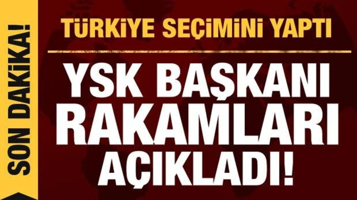 Sandıkların yüzde 97,4'ü açıldı! İşte seçim sonuçları