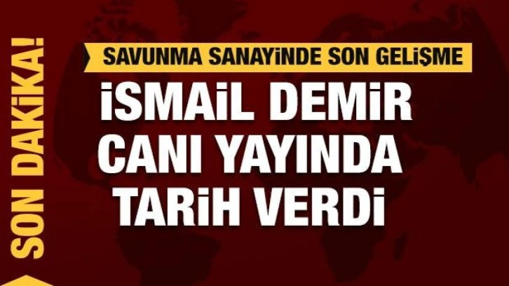 Savunma Sanayi Başkanı Demir canlı yayında