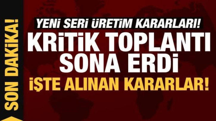 Savunma Sanayii İcra Komitesi Toplantısı'nda kritik kararlar!