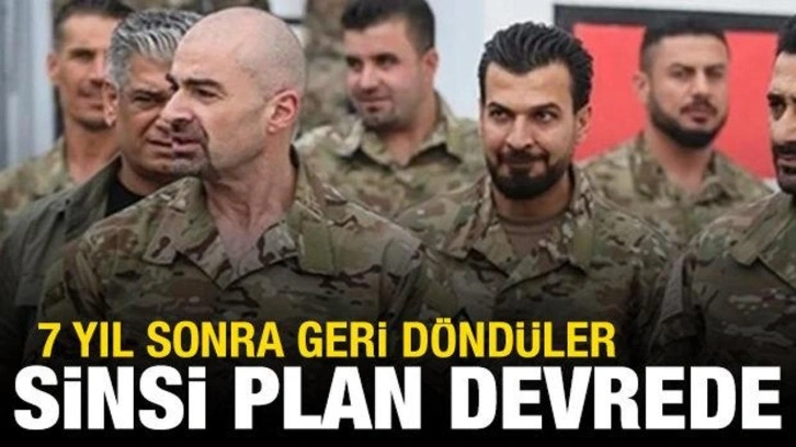 Sinsi plan devrede: 7 yıl sonra geri döndüler