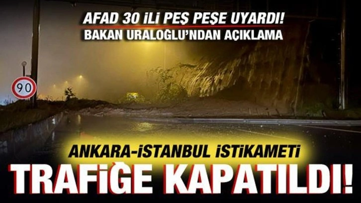 Son dakika: AFAD 30 ili peş peşe uyardı! Ankara-İstanbul istikameti trafiğe kapatıldı!