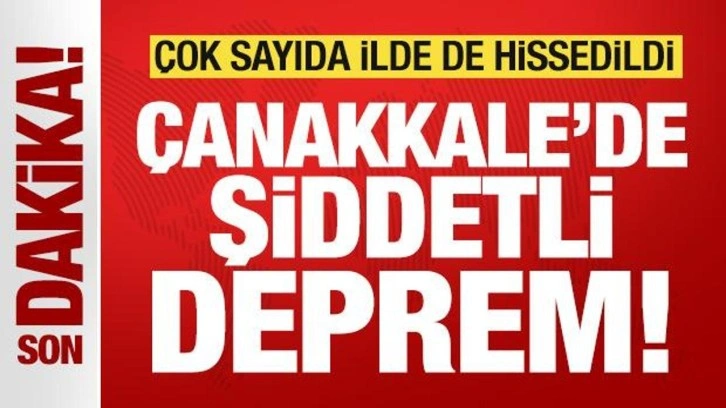 Son dakika: Çanakkale'de 5,2 büyüklüğünde şiddetli deprem!