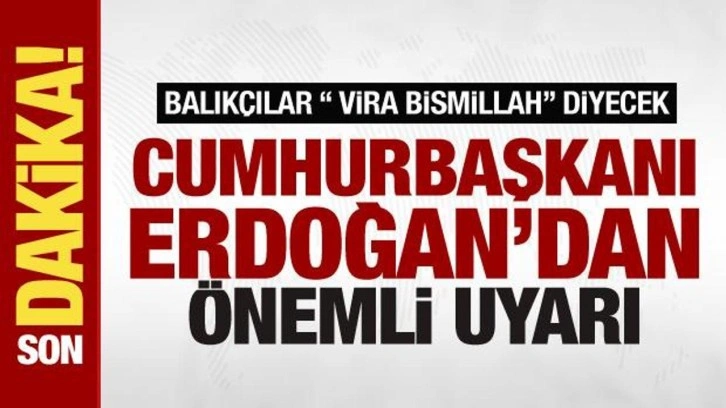 Son dakika! Cumhurbaşkanı Erdoğan'dan önemli uyarı