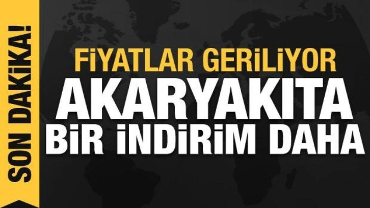 Son dakika haberi: Akaryakıta bir indirim daha: Fiyatlar geriliyor