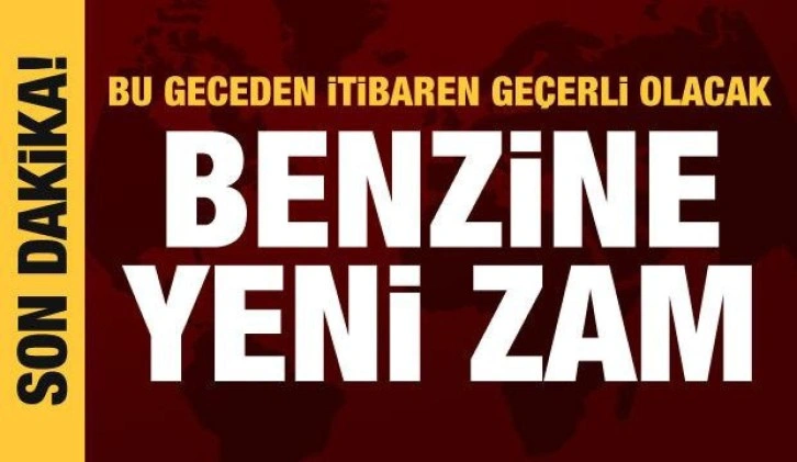 Son dakika haberi: Benzine 71 kuruş zam