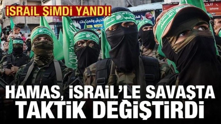 Son dakika haberi: Hamas, İsrail'le savaşta taktik değiştidi