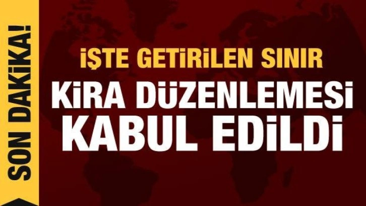 Son dakika haberi: Kira düzenlemesi Meclis'ten geçti