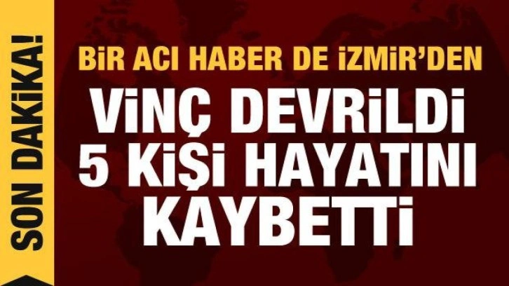 Son dakika: İzmir'de inşaat vinci devrildi: 5 ölü