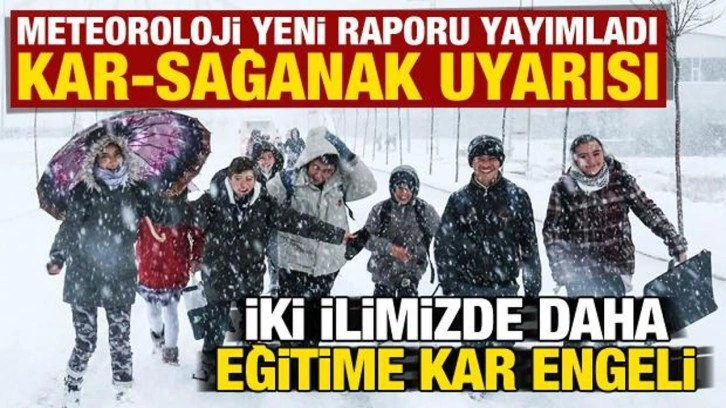 Son dakika: Meteoroloji yeni hava raporunu yayımladı! 3 ilimizde daha eğitime kar engeli..