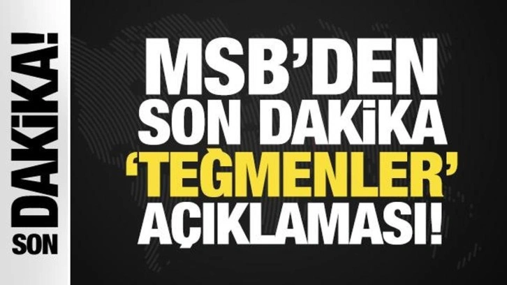 Son Dakika: MSB'den 'teğmenler' açıklaması!