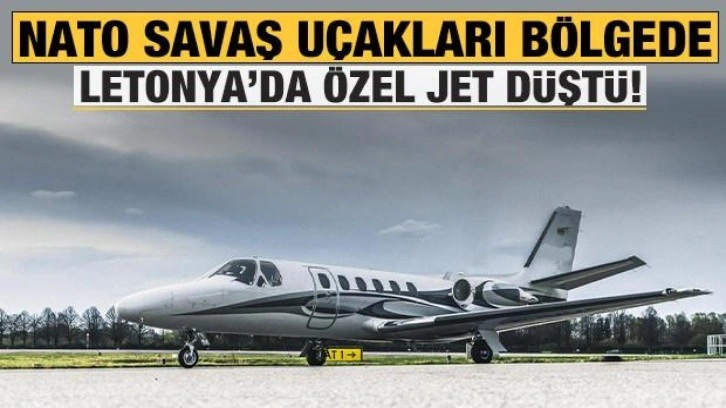 Son dakika: NATO savaş uçakları havalandı: Özel jet Letonya'da düştü!