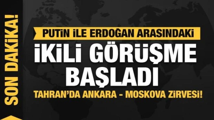 Son dakika: Tahran'da kritik zirve! Başkan Erdoğan, Putin ile görüşüyor