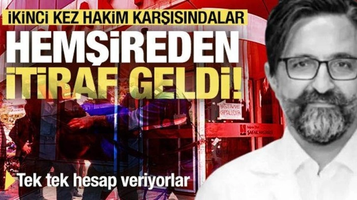 Son dakika: 'Yenidoğan çetesi' davasında ikinci gün! Hemşireden itiraf geldi