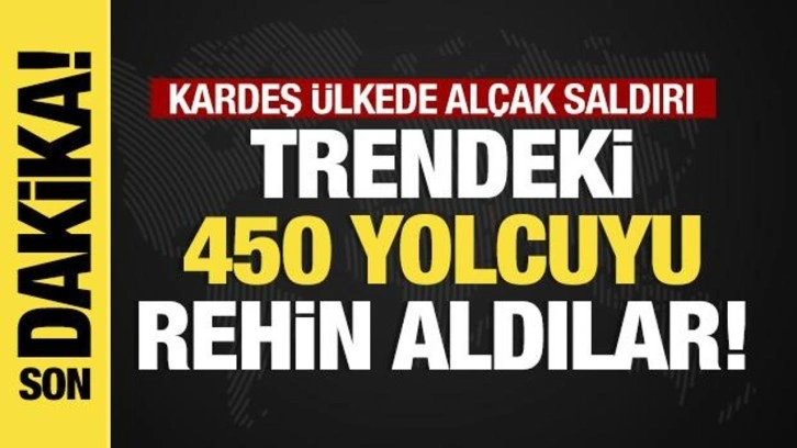 Son dakika... Pakistan'da militanlar trene saldırdı: 450 yolcu rehin!