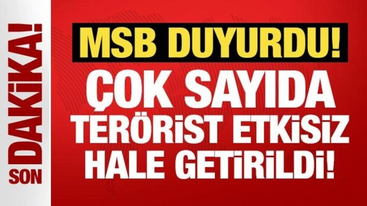 Son Dakika.... MSB duyurdu: 13 terörist etkisiz hale getirildi!