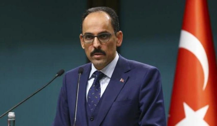 Sözcü Kalın: Bugün atılacak adımlar gelecek 10 yılların seyrini belirleyecek