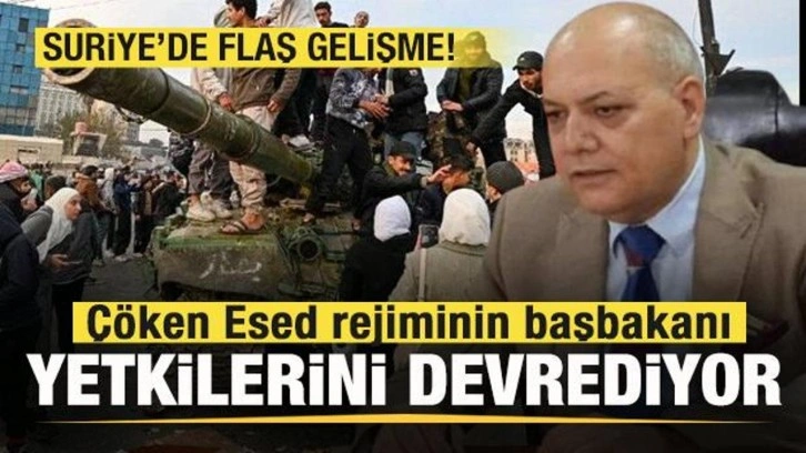 Suriye'de son dakika gelişmesi! Çöken Esed rejiminin başbakanı yetkilerini devrediyor